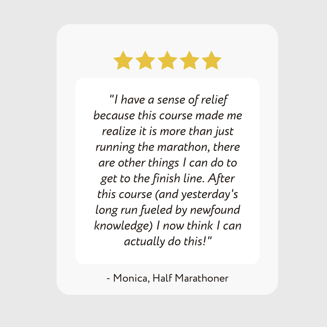 Testimonial of Eat Like a Marathoner Nutrition Course that feels like they can do this