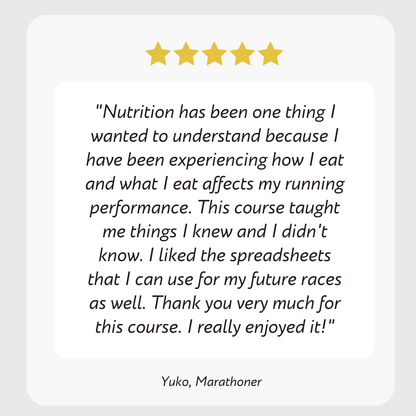 Testimonial of Eat Like a Marathoner Nutrition Course from runner who liked the spreadsheets and the fact that she can use them for future races. 